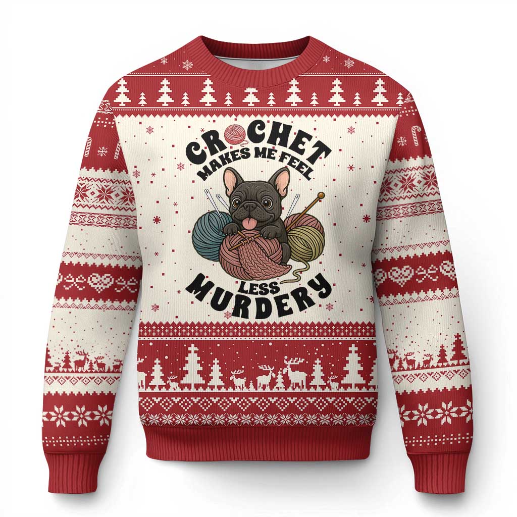French Bulldog Ugly Christmas Sweater Crochet Makes Me Feel Less Murdery TS12 Beige Red Print Your Wear