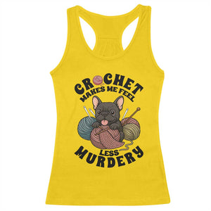 French Bulldog Racerback Tank Top Crochet Makes Me Feel Less Murdery TS12 Daisy Print Your Wear