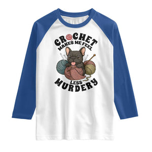 French Bulldog Raglan Shirt Crochet Makes Me Feel Less Murdery TS12 White Royal Print Your Wear