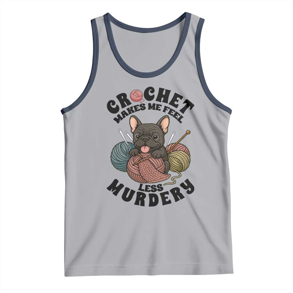 French Bulldog Tank Top Crochet Makes Me Feel Less Murdery TS12 Athletic Heather Navy Print Your Wear