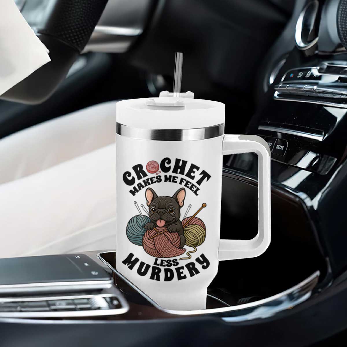 French Bulldog Tumbler With Handle Crochet Makes Me Feel Less Murdery TS12 Print Your Wear