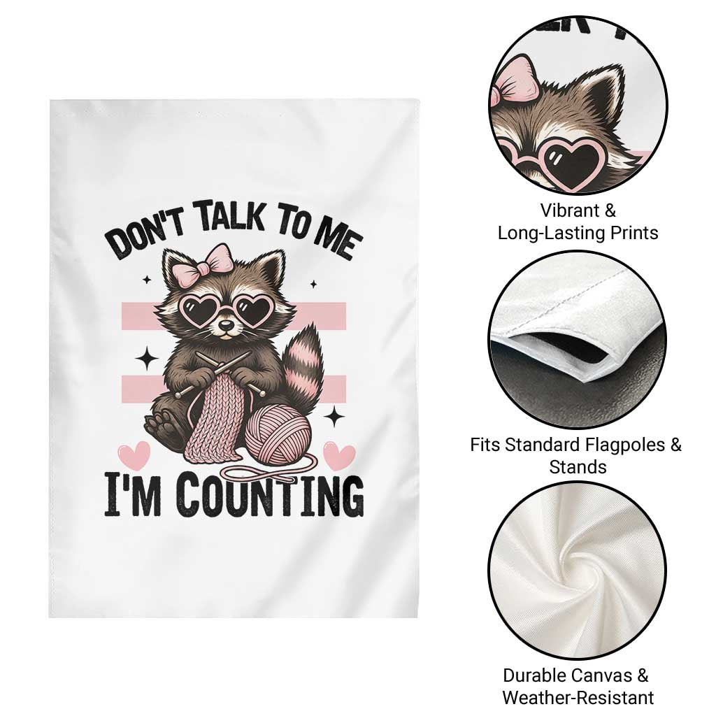 Do Not Talk To Me I Am Counting Garden Flag Funny Crochet Raccoon TS12 Print Your Wear