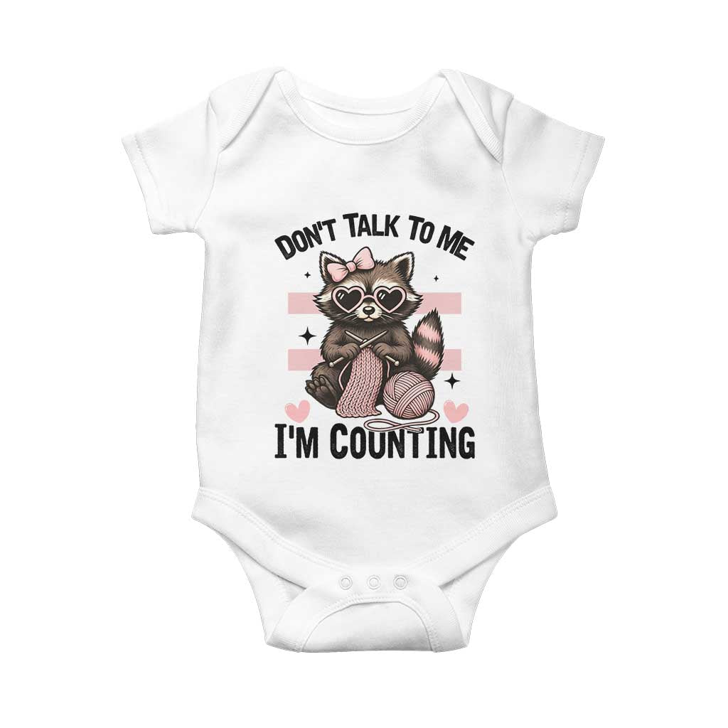 Do Not Talk To Me I Am Counting Baby Onesie Funny Crochet Raccoon TS12 White Print Your Wear