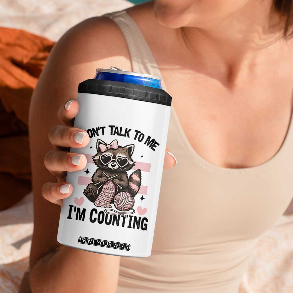 Do Not Talk To Me I Am Counting 4 in 1 Can Cooler Tumbler Funny Crochet Raccoon TS12 Print Your Wear
