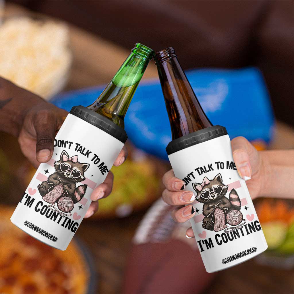 Do Not Talk To Me I Am Counting 4 in 1 Can Cooler Tumbler Funny Crochet Raccoon TS12 Print Your Wear