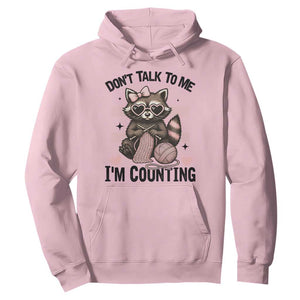 Do Not Talk To Me I Am Counting Hoodie Funny Crochet Raccoon TS12 Light Pink Print Your Wear