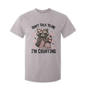 Do Not Talk To Me I Am Counting T Shirt For Kid Funny Crochet Raccoon TS12 Ice Gray Print Your Wear