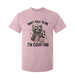 Do Not Talk To Me I Am Counting T Shirt For Kid Funny Crochet Raccoon TS12 Light Pink Print Your Wear