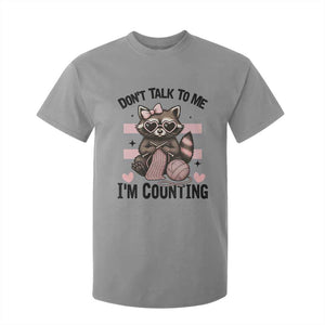 Do Not Talk To Me I Am Counting T Shirt For Kid Funny Crochet Raccoon TS12 Sport Gray Print Your Wear