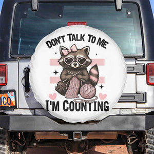 Do Not Talk To Me I Am Counting Spare Tire Cover Funny Crochet Raccoon TS12 No hole White Print Your Wear