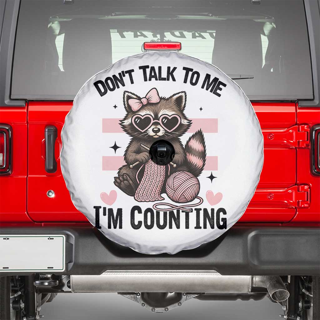 Do Not Talk To Me I Am Counting Spare Tire Cover Funny Crochet Raccoon TS12 White Print Your Wear