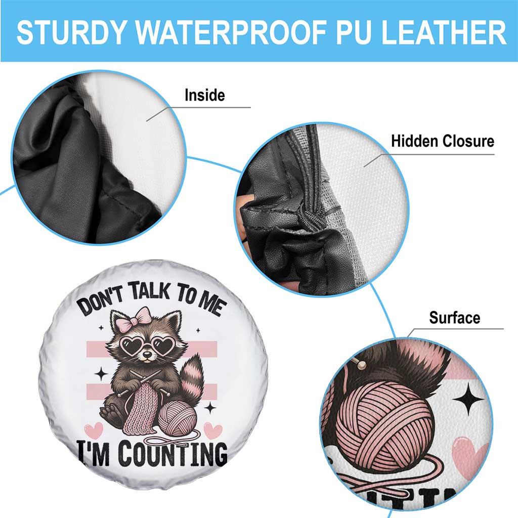 Do Not Talk To Me I Am Counting Spare Tire Cover Funny Crochet Raccoon TS12 Print Your Wear