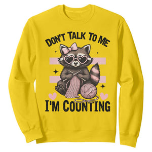 Do Not Talk To Me I Am Counting Sweatshirt Funny Crochet Raccoon TS12 Daisy Print Your Wear
