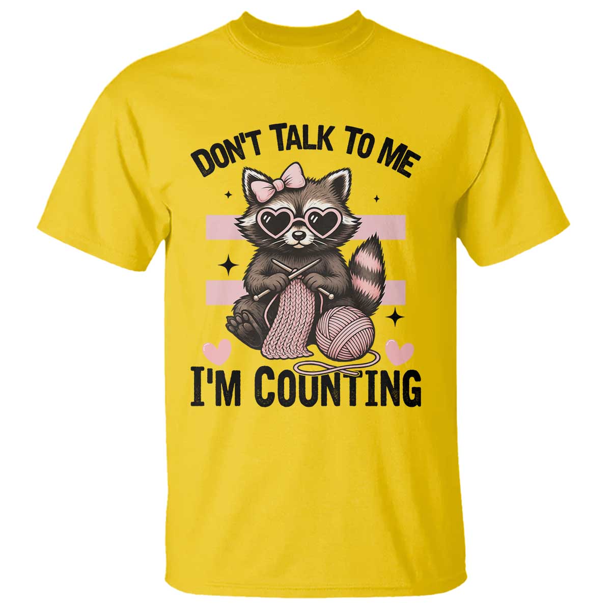 Do Not Talk To Me I Am Counting T Shirt Funny Crochet Raccoon TS12 Daisy Print Your Wear