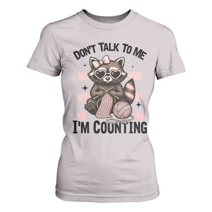 Do Not Talk To Me I Am Counting T Shirt For Women Funny Crochet Raccoon TS12 Ice Gray Print Your Wear