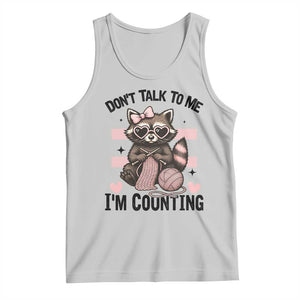 Do Not Talk To Me I Am Counting Tank Top Funny Crochet Raccoon TS12 Ash Print Your Wear