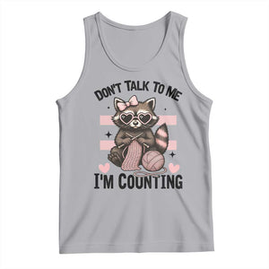 Do Not Talk To Me I Am Counting Tank Top Funny Crochet Raccoon TS12 Athletic Heather Print Your Wear