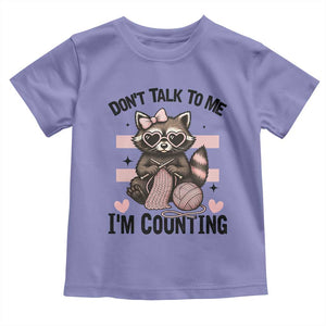 Do Not Talk To Me I Am Counting Toddler T Shirt Funny Crochet Raccoon TS12 Violet Print Your Wear