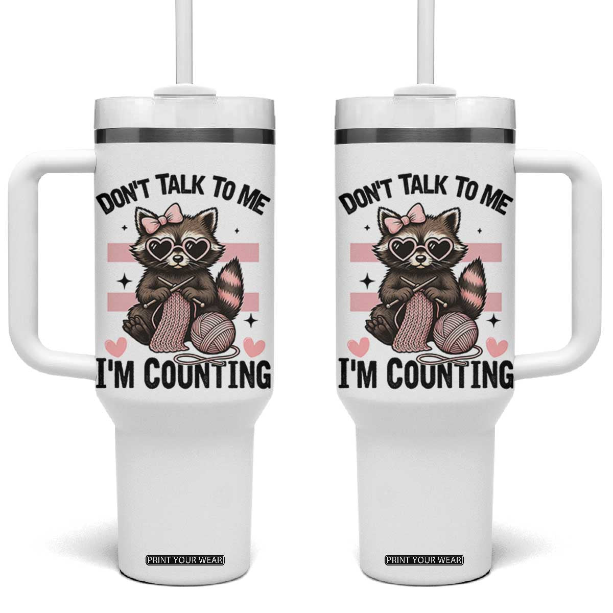 Do Not Talk To Me I Am Counting Tumbler With Handle Funny Crochet Raccoon TS12 One Size: 40 oz White Print Your Wear