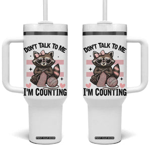 Do Not Talk To Me I Am Counting Tumbler With Handle Funny Crochet Raccoon TS12 One Size: 40 oz White Print Your Wear