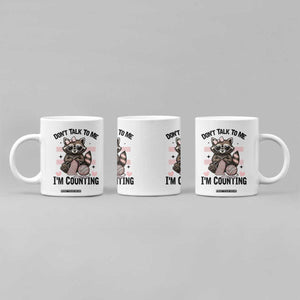 Do Not Talk To Me I Am Counting Coffee Mug Funny Crochet Raccoon TS12 Print Your Wear