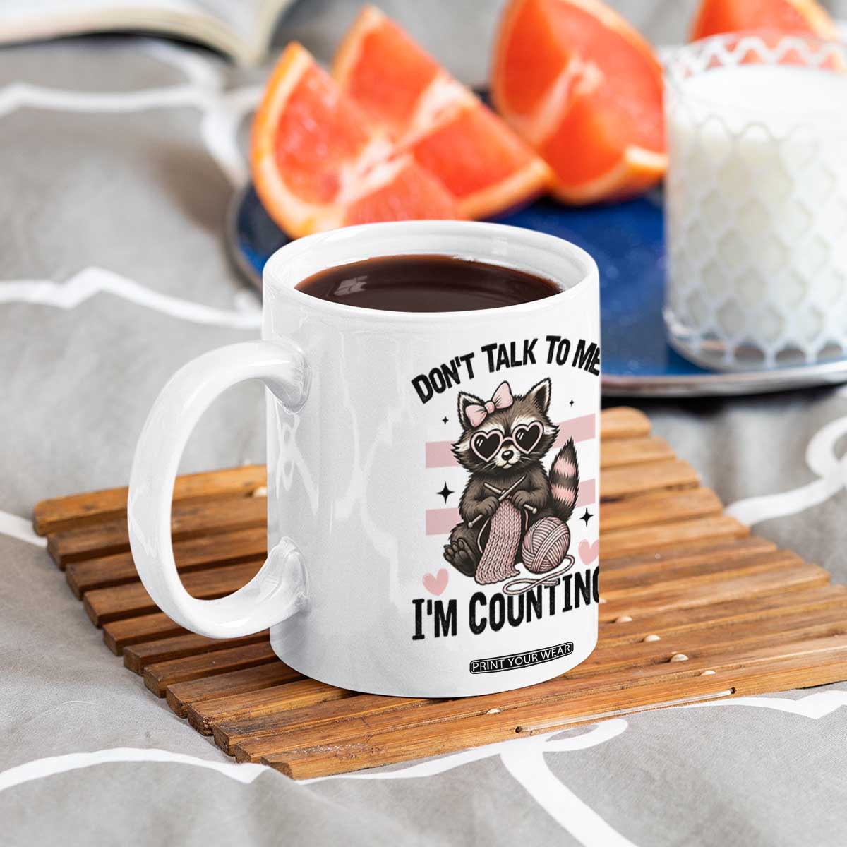 Do Not Talk To Me I Am Counting Coffee Mug Funny Crochet Raccoon TS12 Print Your Wear