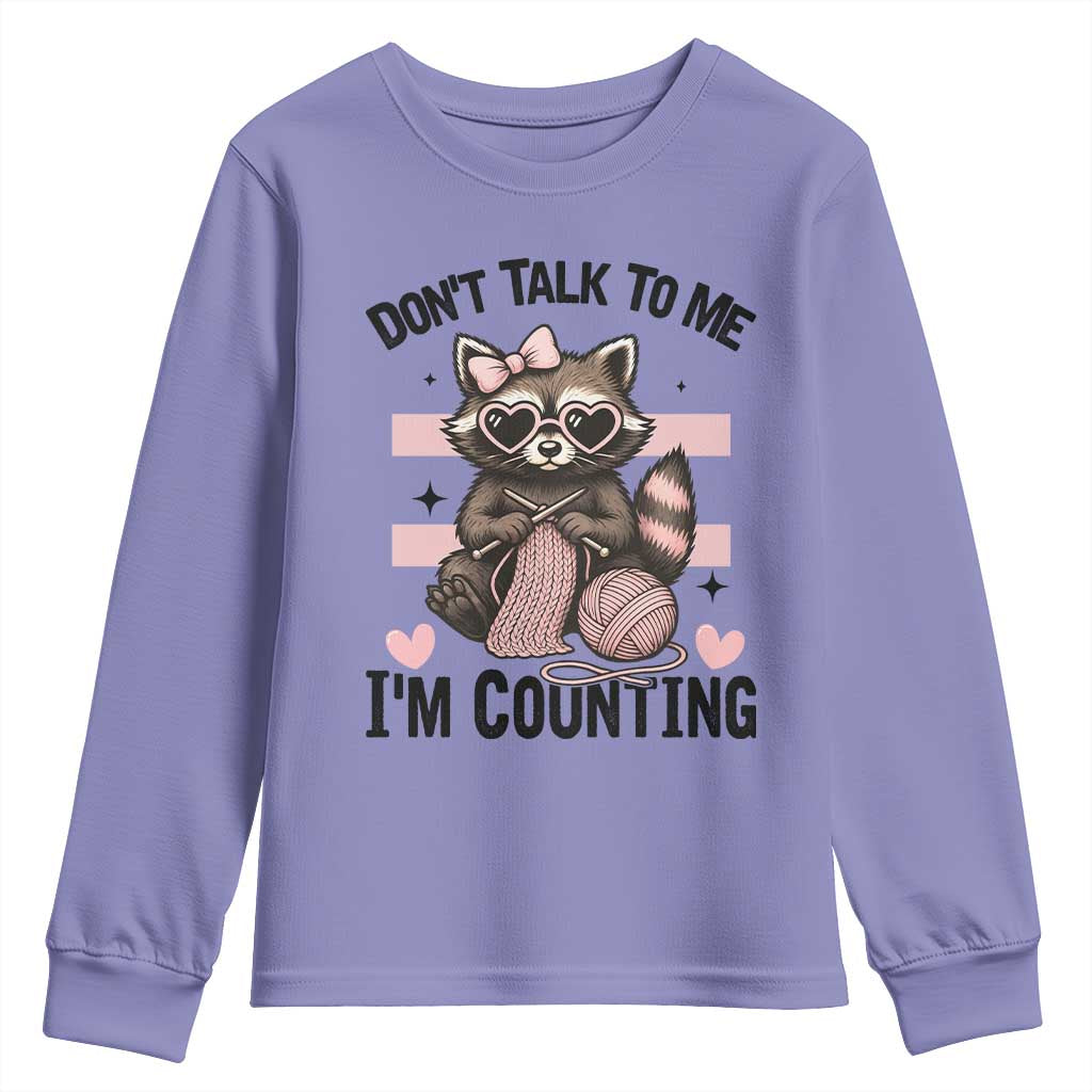 Do Not Talk To Me I Am Counting Youth Sweatshirt Funny Crochet Raccoon TS12 Violet Print Your Wear