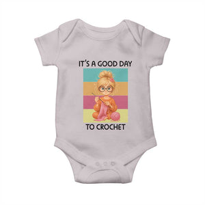 Its A Good Day To Crochet Baby Onesie Crochet Mom Gift TS12 Ice Gray Print Your Wear