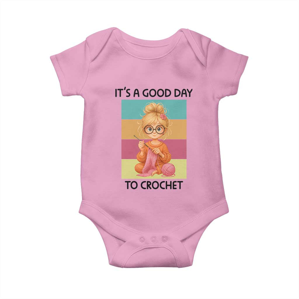 Its A Good Day To Crochet Baby Onesie Crochet Mom Gift TS12 Light Pink Print Your Wear