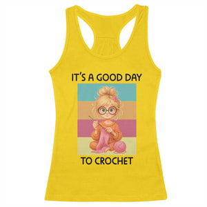 Its A Good Day To Crochet Racerback Tank Top Crochet Mom Gift TS12 Daisy Print Your Wear