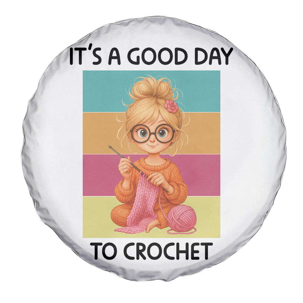 Its A Good Day To Crochet Spare Tire Cover Crochet Mom Gift TS12 Print Your Wear