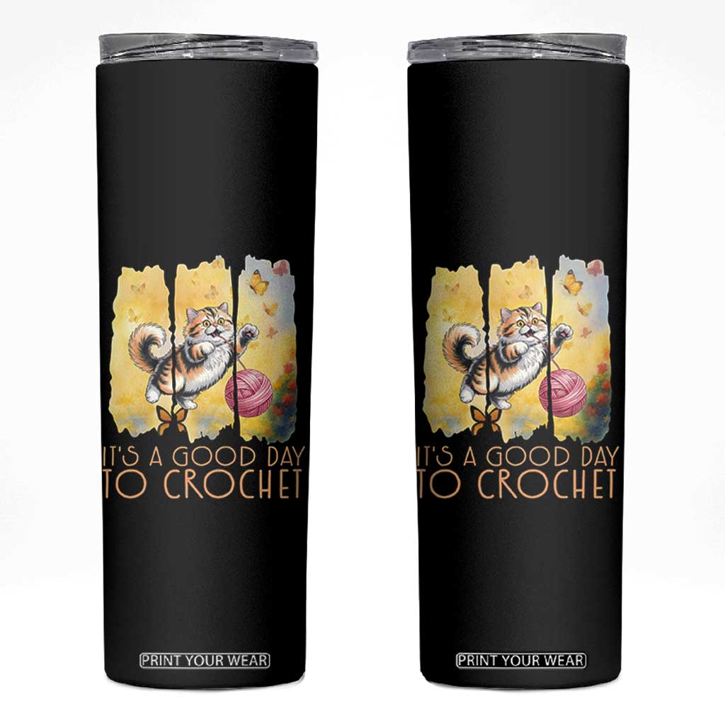 Its A Good Day To Crochet Skinny Tumbler Cute Cat Chasing Yarn TS12 Black Print Your Wear
