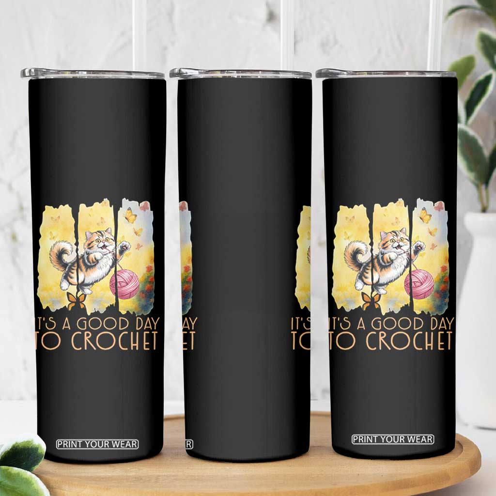 Its A Good Day To Crochet Skinny Tumbler Cute Cat Chasing Yarn TS12 Print Your Wear