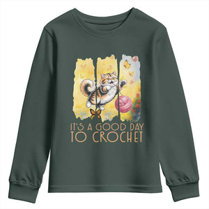 Its A Good Day To Crochet Youth Sweatshirt Cute Cat Chasing Yarn TS12 Dark Forest Green Print Your Wear