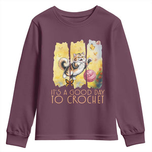 Its A Good Day To Crochet Youth Sweatshirt Cute Cat Chasing Yarn TS12 Maroon Print Your Wear
