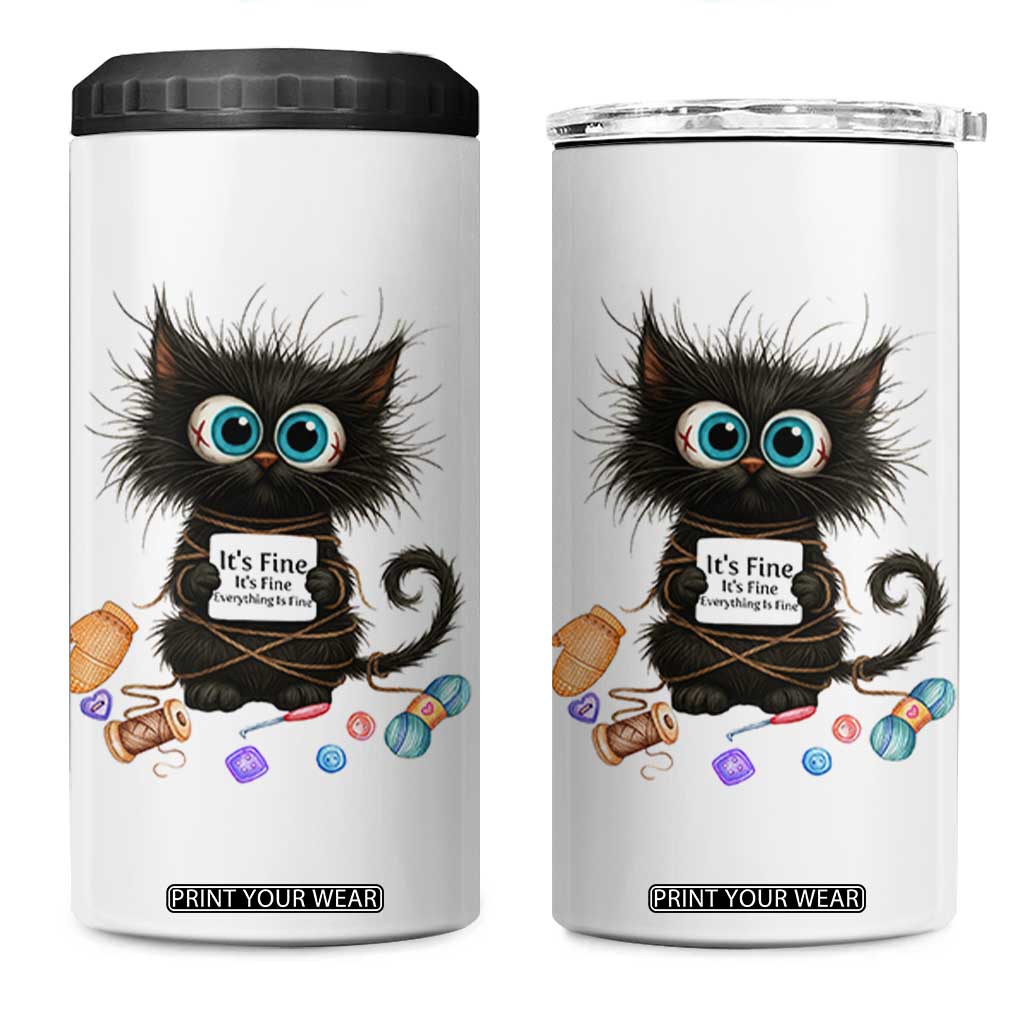 Funny Cat Crochet Lover 4 in 1 Can Cooler Tumbler Its Fine I am Fine Everything Is Fine TS12 One Size: 16 oz White Print Your Wear