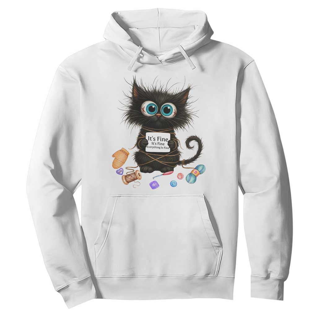 Funny Cat Crochet Lover Hoodie Its Fine I am Fine Everything Is Fine TS12 White Print Your Wear