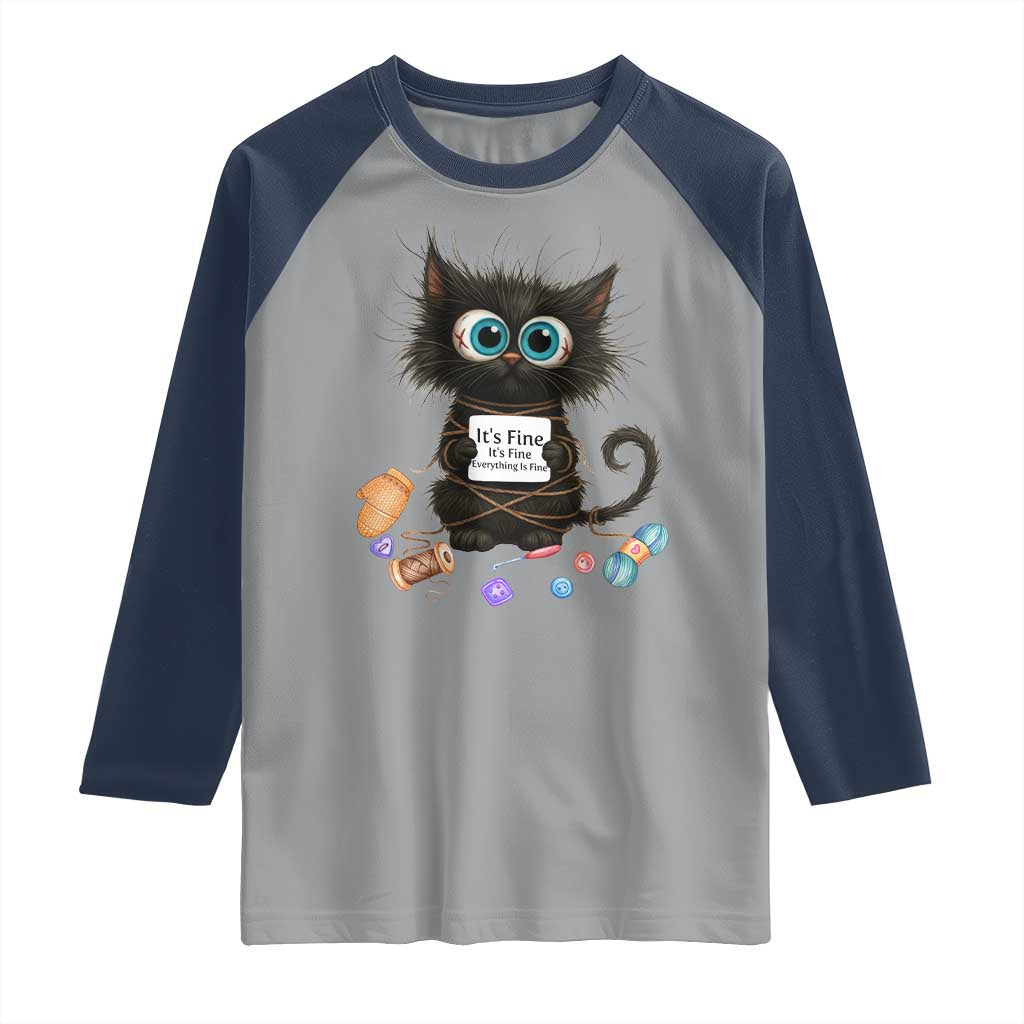 Funny Cat Crochet Lover Raglan Shirt Its Fine I am Fine Everything Is Fine TS12 Sport Gray Navy Print Your Wear