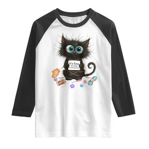 Funny Cat Crochet Lover Raglan Shirt Its Fine I am Fine Everything Is Fine TS12 White Black Print Your Wear