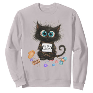 Funny Cat Crochet Lover Sweatshirt Its Fine I am Fine Everything Is Fine TS12 Ice Gray Print Your Wear