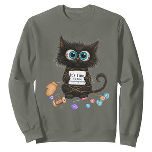 Funny Cat Crochet Lover Sweatshirt Its Fine I am Fine Everything Is Fine TS12 Military Green Print Your Wear