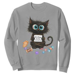 Funny Cat Crochet Lover Sweatshirt Its Fine I am Fine Everything Is Fine TS12 Sport Gray Print Your Wear