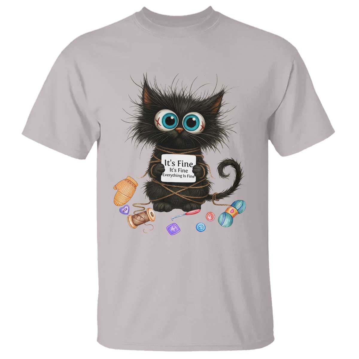 Funny Cat Crochet Lover T Shirt Its Fine I am Fine Everything Is Fine TS12 Ice Gray Print Your Wear