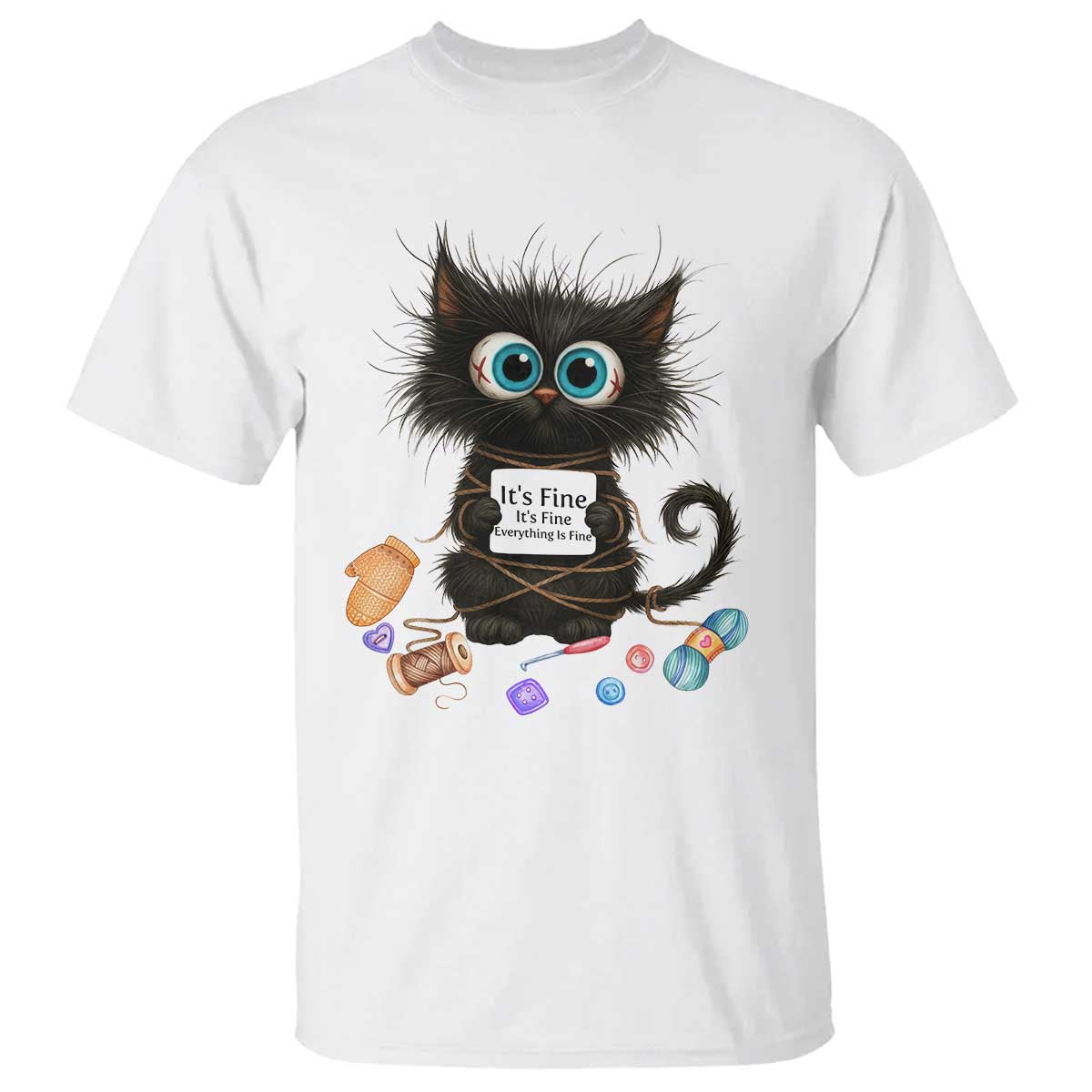 Funny Cat Crochet Lover T Shirt Its Fine I am Fine Everything Is Fine - Print Your Wear