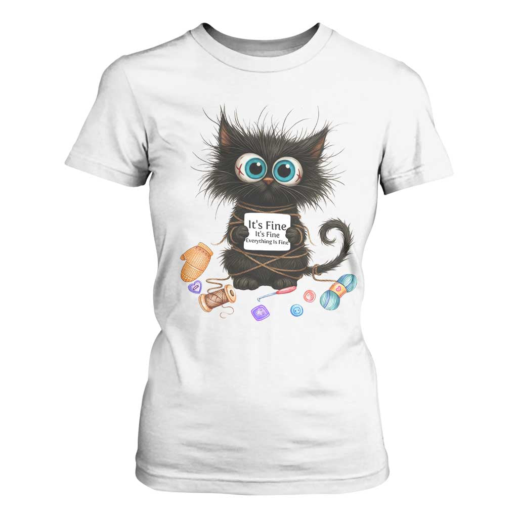 Funny Cat Crochet Lover T Shirt For Women Its Fine I am Fine Everything Is Fine TS12 White Print Your Wear