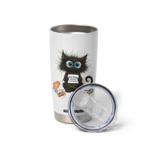 Funny Cat Crochet Lover Tumbler Cup Its Fine I am Fine Everything Is Fine TS12 Print Your Wear