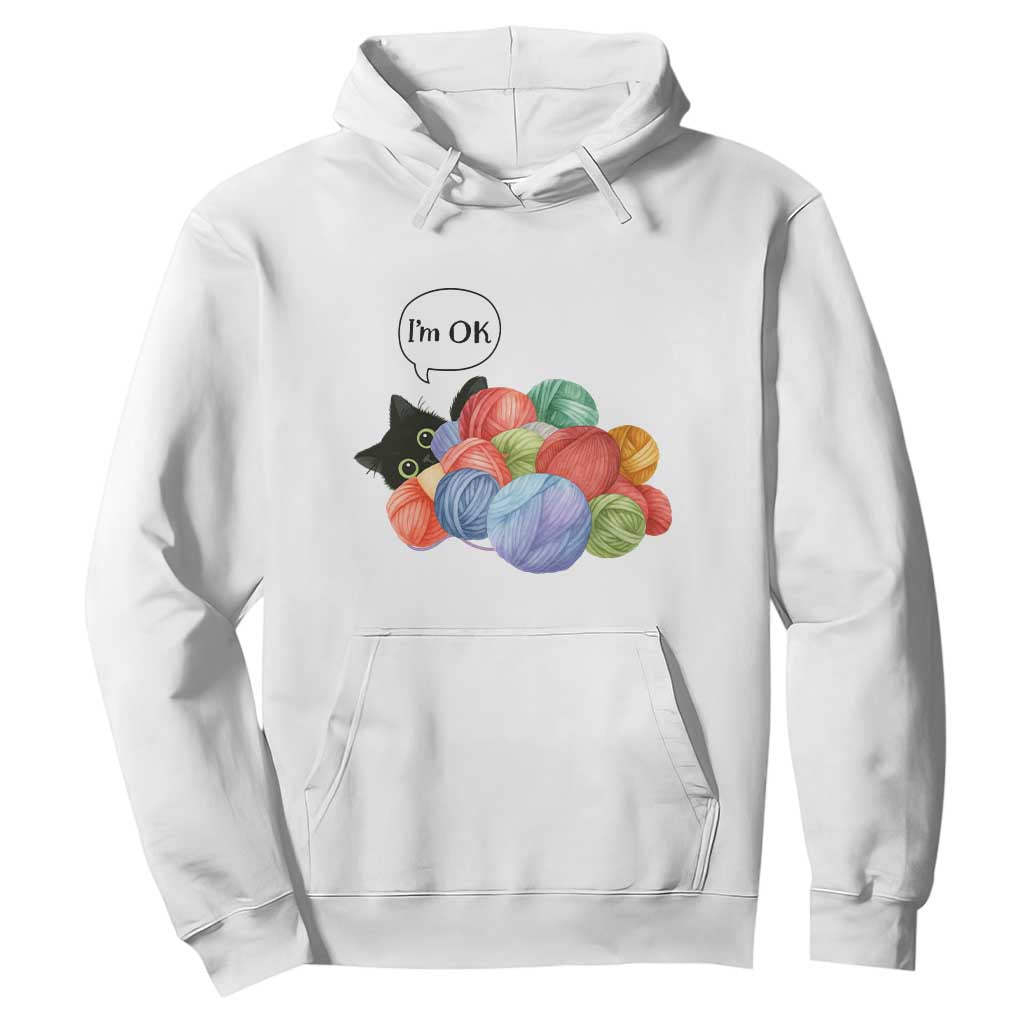Im OK Hoodie Cat Tangled In Yarn Funny Crochet Gift TS12 White Print Your Wear
