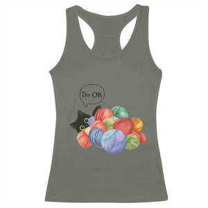Im OK Racerback Tank Top Cat Tangled In Yarn Funny Crochet Gift TS12 Military Green Print Your Wear