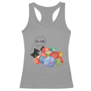 Im OK Racerback Tank Top Cat Tangled In Yarn Funny Crochet Gift TS12 Sport Gray Print Your Wear