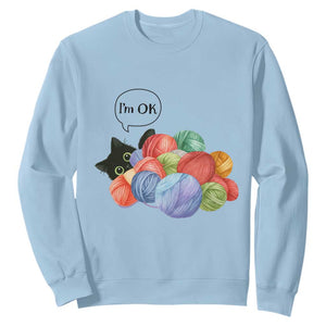 Im OK Sweatshirt Cat Tangled In Yarn Funny Crochet Gift TS12 Light Blue Print Your Wear